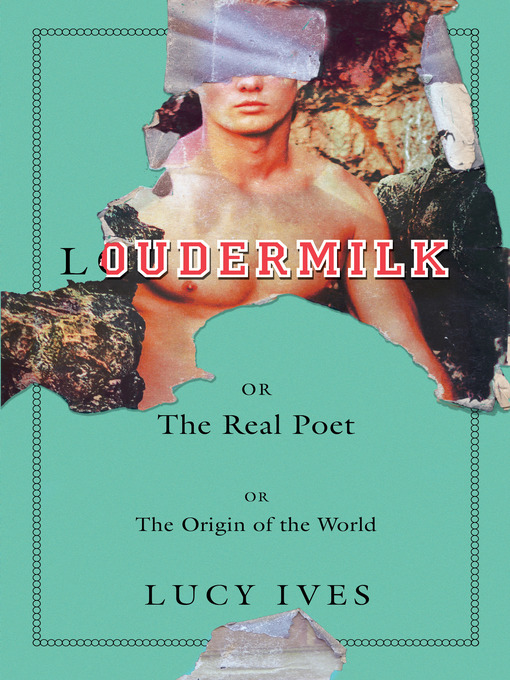 Title details for Loudermilk by Lucy Ives - Available